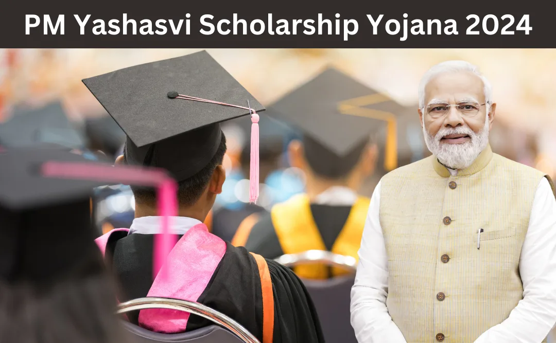 PM Yashasvi Scholarship Yojana 2024