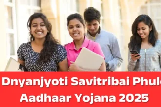 Dnyanjyoti Savitribai Phule Aadhaar Yojana 2025